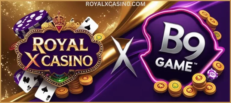 Royal X Casino vs B9 Game