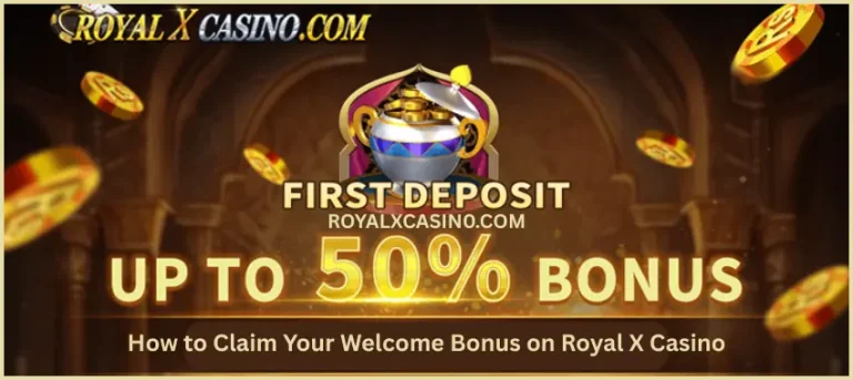 Welcome Bonus on Royal X Casino