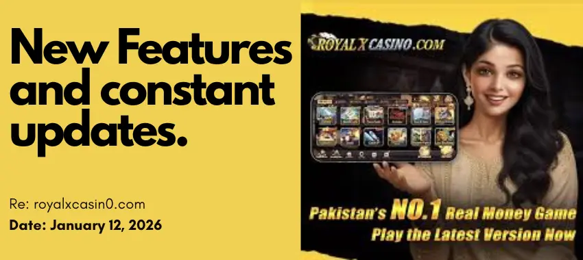 Royal X Casino Latest Version New Features and 2026 Updates 2 Royal X Casino App Latest Version